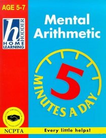 Mental Arithmetic (Hodder Home Learning 5 Minutes a Day S.)