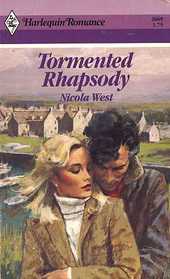 Tormented Rhapsody (Harlequin Romance, No 2669)