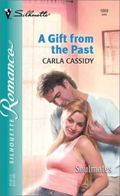 A Gift From The Past  (Soulmates) (Silhouette Romance, No 1669)