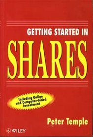 Getting Started in Shares (Getting Started in)