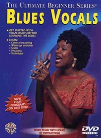 Blues Vocals, Steps 1 & 2 (The Ultimate Beginner Series)