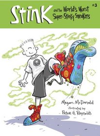 Stink and the World's Worst Super-Stinky Sneakers (Stink, Bk 3)
