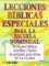 Lecciones Biblicas Especiales Para LA Escuela Dominical (Spanish Edition)