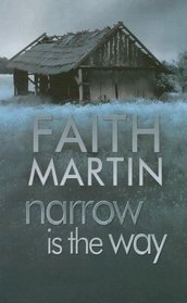 Narrow is the Way (Hillary Greene, Bk 3) (Large Print)