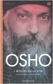 I misteri della vita. Un'introduzione alla visione di Osho