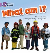 What am I?: Band 00/Lilac (Collins Big Cat)