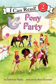 Pony Scouts: Pony Party (I Can Read Book 2)