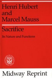 Sacrifice : Its Nature and Functions