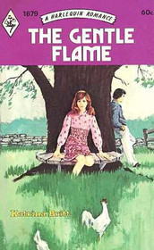 The Gentle Flame (Harlequin Romance, No 1679)