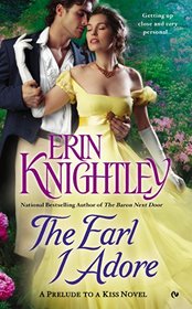 The Earl I Adore (Prelude to a Kiss, Bk 2)