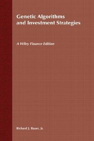Genetic Algorithms and Investment Strategies (Wiley Finance)
