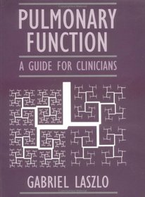 Pulmonary Function : A Guide for Clinicians