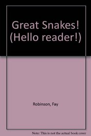 GREAT SNAKES!