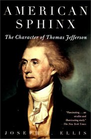 American Sphinx: The Character of Thomas Jefferson