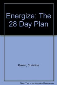 Energize: The 28 Day Plan