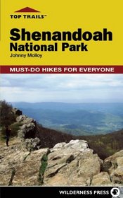 Top Trails: Shenandoah National Park: Must-Do Hikes for Everyone