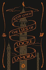 The Lies of Locke Lamora (Gentleman Bastard, Bk 1) (Collector's Tenth Anniversary Limited Edition)