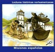 Misiones Espanolas (Lecturas Historicas Norteamericanas) (Spanish Edition)