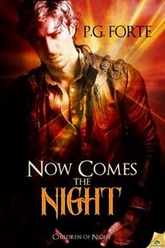 Now Comes the Night (Children of Night)