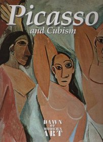 Picasso and Cubism (Dawn of Modern Art)