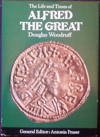 Life and Time of Alfred the Great (Ford lectures)