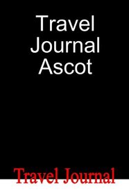Travel Journal Ascot