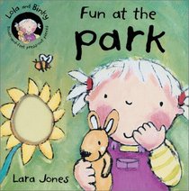 Fun at the Park (Lola and Binky Books)