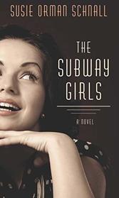 The Subway Girls (Thorndike Press Large Print Women's Fiction)