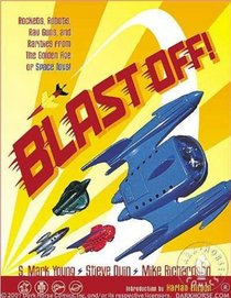 Blast Off: Rockets, Rayguns, Robots & Rarities Limited Edition