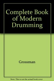 Complete Book of Modern Drumming