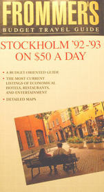 Frommer's Budget Travel Guide: Stockholm on '92-'93 on $50 a Day (Frommer's Stockholm from $ a Day)