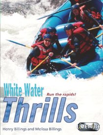 Livewire Investigates White Water Thrills (Livewires)