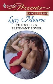 The Greek's Pregnant Lover (Traditional Greek Husbands, Bk 2) (Harlequin Presents, No 2935) (Larger Print)