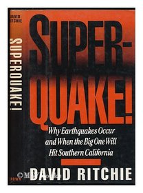 Superquake Why Earthquakes Occ