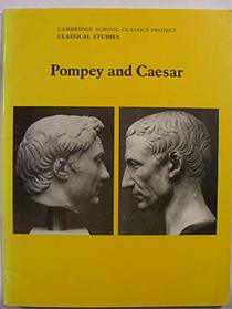 Pompey and Caesar Pupil's book (Cambridge School Classics Project)