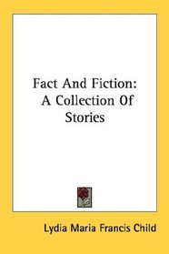 Fact And Fiction: A Collection Of Stories