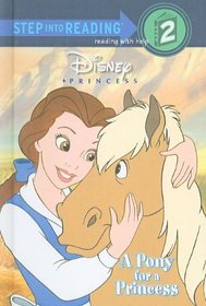 A Pony for a Princess (Step Into Reading: Step 2)