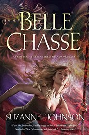 Belle Chasse (Sentinels of New Orleans, Bk 5)