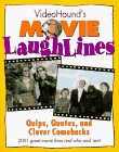 Videohound's Movie Laughlines: Quips, Quotes, and Clever Comebacks