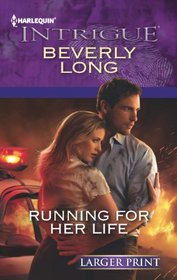 Running for Her Life (Harlequin Intrigue, No 1388) (Larger Print)