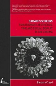 Darwin's Screens: Evolutionary Aesthetics, Time and Sexual Display in the Cinema (Academic Monographs)