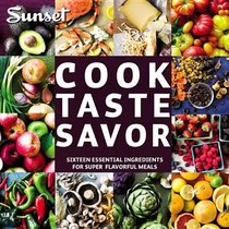 Cook Taste Savor (Turtleback School & Library Binding Edition)