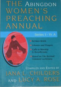 The Abingdon Women's Preaching Annual: Series I, Year A (Abingdon Women's Preaching Annual)