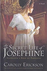 The Secret Life of Josephine: Napoleon's Bird of Paradise