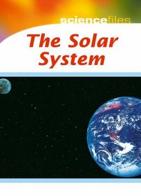 The Solar System (Science Files)