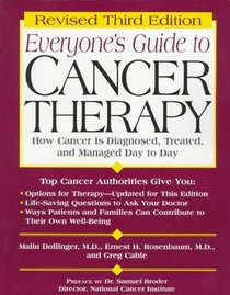 Everyone's Guide to Cancer Therapy (Everyone's Guide to Cancer Therapy, 3rd ed)