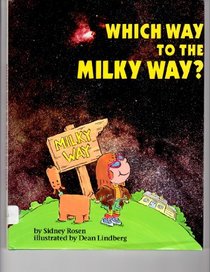 Which Way to the Milky Way? (Question of Science Book)