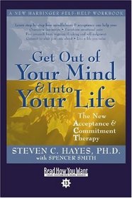 Get Out of Your Mind and Into Your Life (EasyRead Comfort Edition)