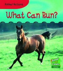 Read and Learn: What Can Run? (Read & Learn) (Read & Learn)