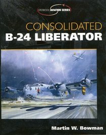 Consolidated B-24 Liberator (Crowood Aviation S.)